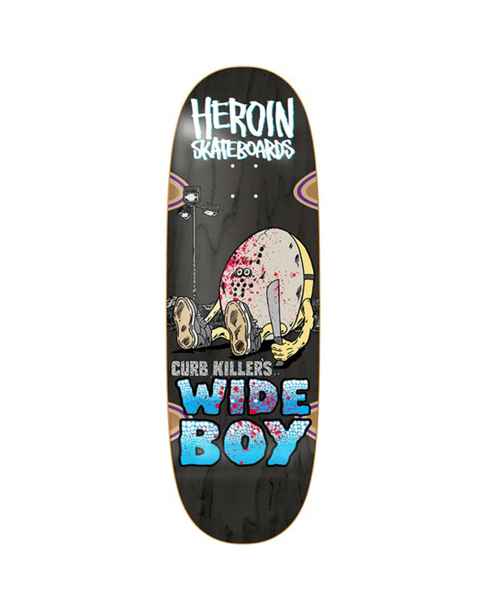 Heroin Curb Killer Wide Boy Deck