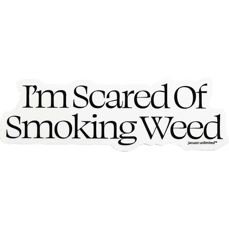 Jacuzzi Scared Weed Sticker Black